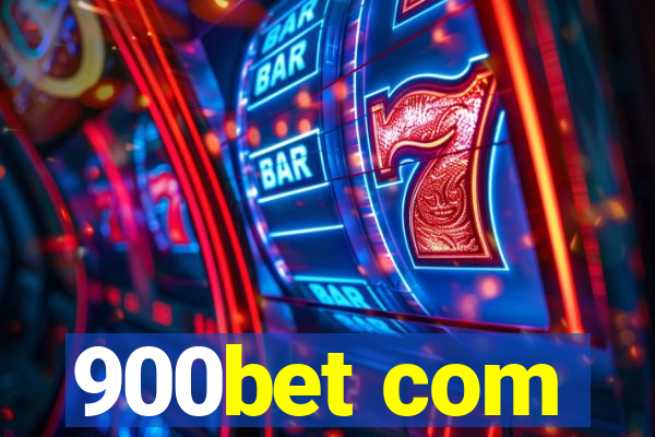 900bet com